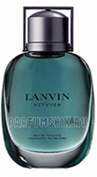 Lanvin Vetyver  Lanvin (   )